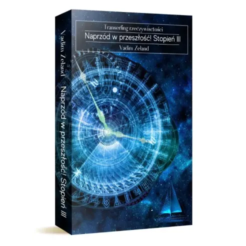 Książka Vadim Zeland. Transerfing rzeczywistości. Stopień 3